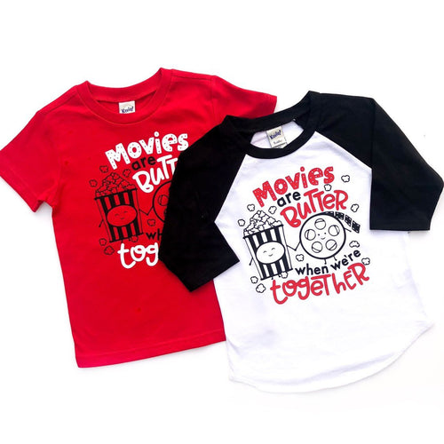Movies are Butter - Popcorn Shirt - Movies Shirt - Movie Lover - Popcorn Tshirt - Popcorn Party - Movie Night - Junk Food