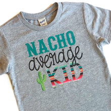 Nacho Average Mama - nacho average kid - taco shirts - cinco de mayo shirts - day of the dead - fiesta shirts - mexican tshirt - serape
