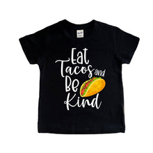 eat tacos and be kind - taco shirt - taco tshirt - taco tuesday - taco lover - mommy and me taco shirt - cinco de mayo - kindness shirt