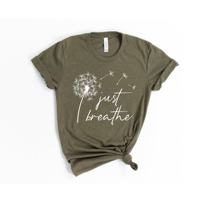 just breathe - positive vibes shirt - dandelion shirt - floral shirt - womens shirt - yoga shirt - meditation shirt - motivational shirt