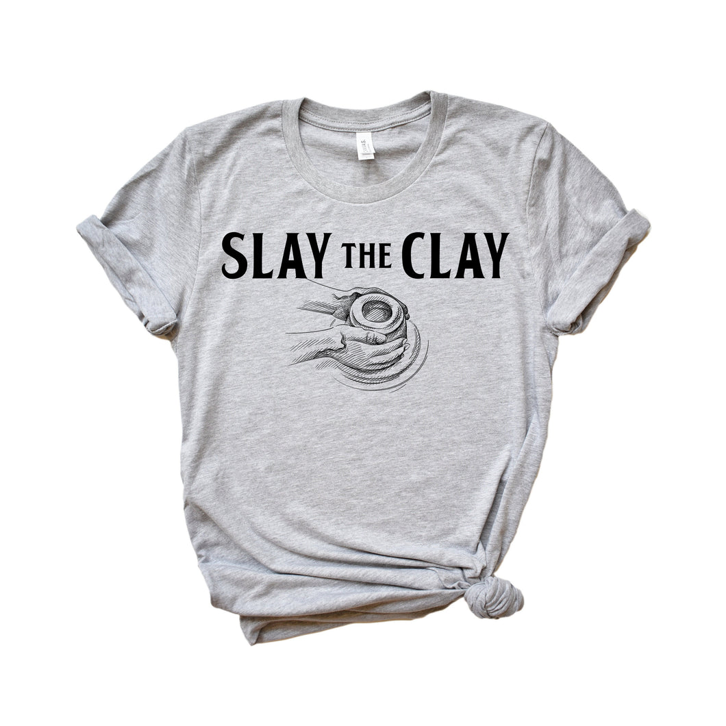 slay the clay - clay lover - pottery lover - pottery gift - pottery is my therapy - funny pottery shirt - gift for pottery lover -clay shirt